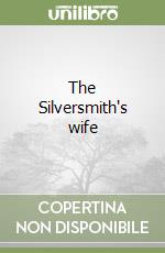 The Silversmith's wife libro