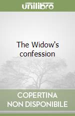 The Widow's confession