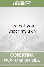 I've got you under my skin libro