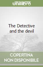 The Detective and the devil libro