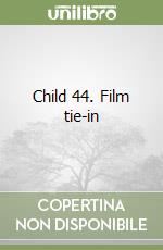 Child 44. Film tie-in libro