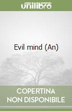 Evil mind (An)