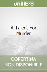 A Talent For Murder libro