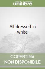All dressed in white