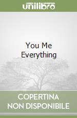 You Me Everything libro