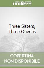 Three Sisters, Three Queens libro