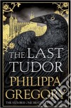 The Last Tudor libro