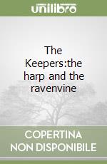 The Keepers:the harp and the ravenvine