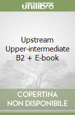 Upstream Upper-intermediate B2 + E-book libro