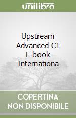 Upstream Advanced C1 E-book Internationa libro