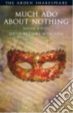 Much Ado About Nothing libro usato