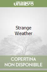 Strange Weather libro