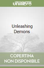 Unleashing Demons libro