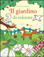 Il giardino da colorare. Con adesivi. Ediz. illustrata libro