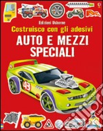 Auto e mezzi speciali. Ediz. illustrata