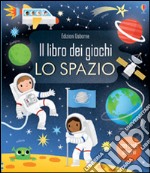 Lo spazio. Ediz. illustrata