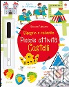 Castelli. Piccole attività. Disegno e cancello. Ediz. illustrata. Con gadget libro