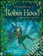 Robin Hood. Racconti illustrati. Ediz. illustrata libro