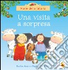 Una visita a sorpresa. Ediz. illustrata libro