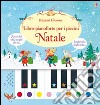 Natale. Libro-pianoforte per i piccini. Ediz. illustrata. Con gadget libro