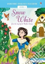 Snow White and the seven dwarfs. Ediz. a colori libro