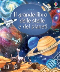 Il grande libro delle stelle e dei pianeti