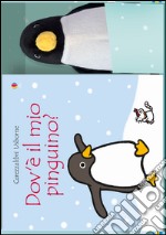 Dov'è il mio pinguino? Ediz. a colori. Con gadget libro