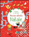 Natale. Disegno e cancello. Ediz. illustrata libro