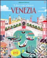 Venezia. Con adesivi. Ediz. illustrata libro