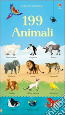 199 animali. Ediz. illustrata, Holly Bathie, Usborne Publishing