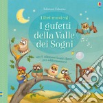 I gufetti della valle dei sogni. Ediz. a colori libro