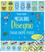 Disegno passo dopo passo. Megalibro. Ediz. illustrata libro