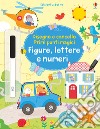 Figure, lettere e numeri. Disegno e cancello. Primi punti magici. Ediz. illustrata. Con gadget libro