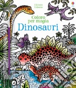 Dinosauri. Ediz. a colori libro