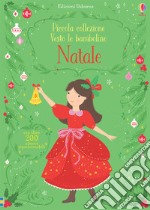 Natale. Piccola collezione Vesto le bamboline. Con adesivi. Ediz. a colori libro