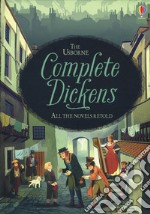 Complete Dickens. All novels retold di Charles Dickens libro