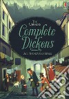 Complete Dickens. All novels retold di Charles Dickens libro