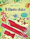 Il flauto dolce. Ediz. a colori. Con gadget libro