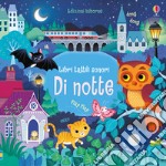 Di notte. Ediz. a colori libro