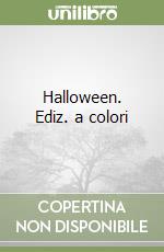 Halloween. Ediz. a colori libro