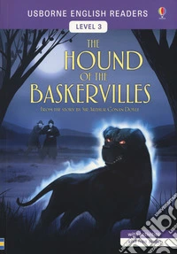 The hound of the Baskervilles di Arthur Conan Doyle. Level 3. Ediz. a colori libro