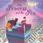 The princess and the pea. Ediz. a colori