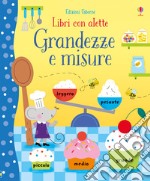 Grandezze e misure. Ediz. a colori libro