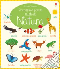 Natura. Primissime parole illustrate. Ediz. a colori, Holly Bathie, Usborne Publishing