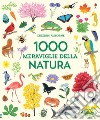 1000 meraviglie della natura libro