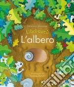 L'albero. Libri cucù. Ediz. a colori libro