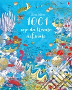 1001 cose da trovare nel mare. Ediz. a colori libro