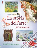 La storia dell'arte. Ediz. a colori libro