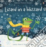 Lizard in a blizzard. Ediz. a colori libro