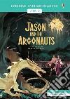 Jason and the Argonauts. Level 2. Ediz. a colori libro